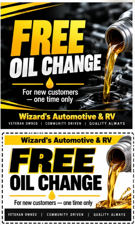 First-Time Customer · Free Oil Change at Wizard's Automotive and RV